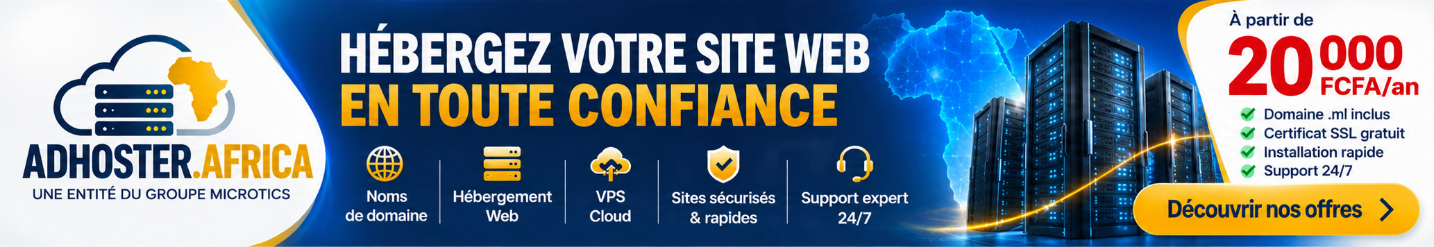 Adhoster Africa : hébergement web, noms de domaine et VPS cloud dès 20 000 FCFA par an.